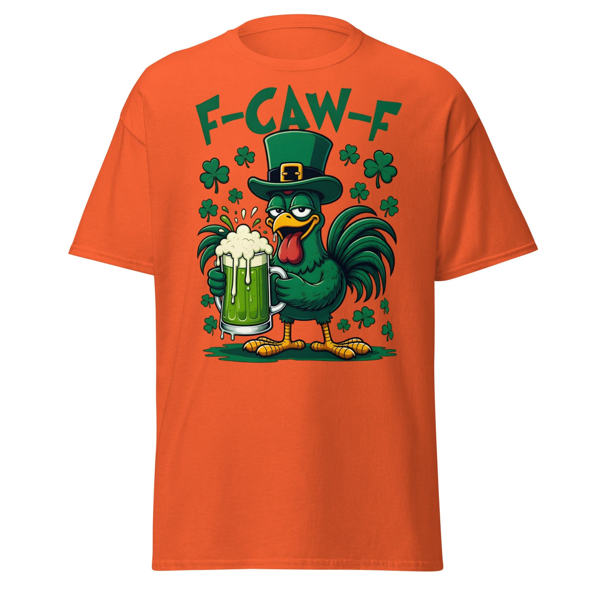 Funny F - CAW - F Rooster St. Patrick's Day Beer T-Shirt - Orange - T-Shirts Online