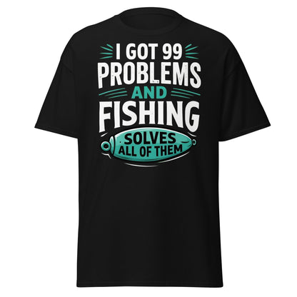Funny Fishing 99 Problems T-Shirt - Clever Angler Gift Tee - Black - T-Shirts Online