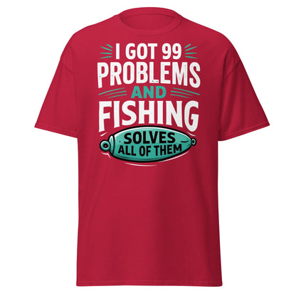 Funny Fishing 99 Problems T-Shirt - Clever Angler Gift Tee - Cardinal - T-Shirts Online