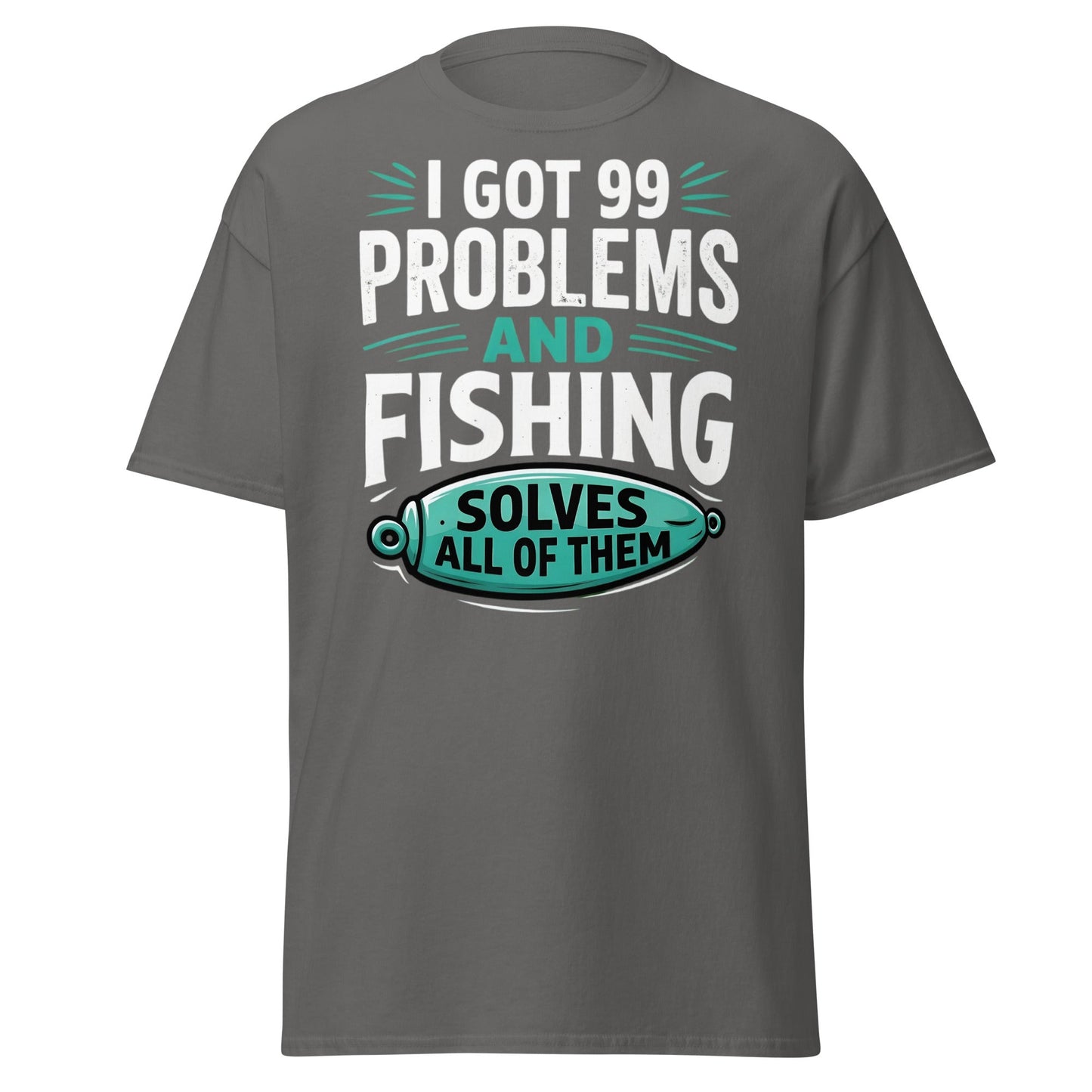 Funny Fishing 99 Problems T-Shirt - Clever Angler Gift Tee - Charcoal - T-Shirts Online