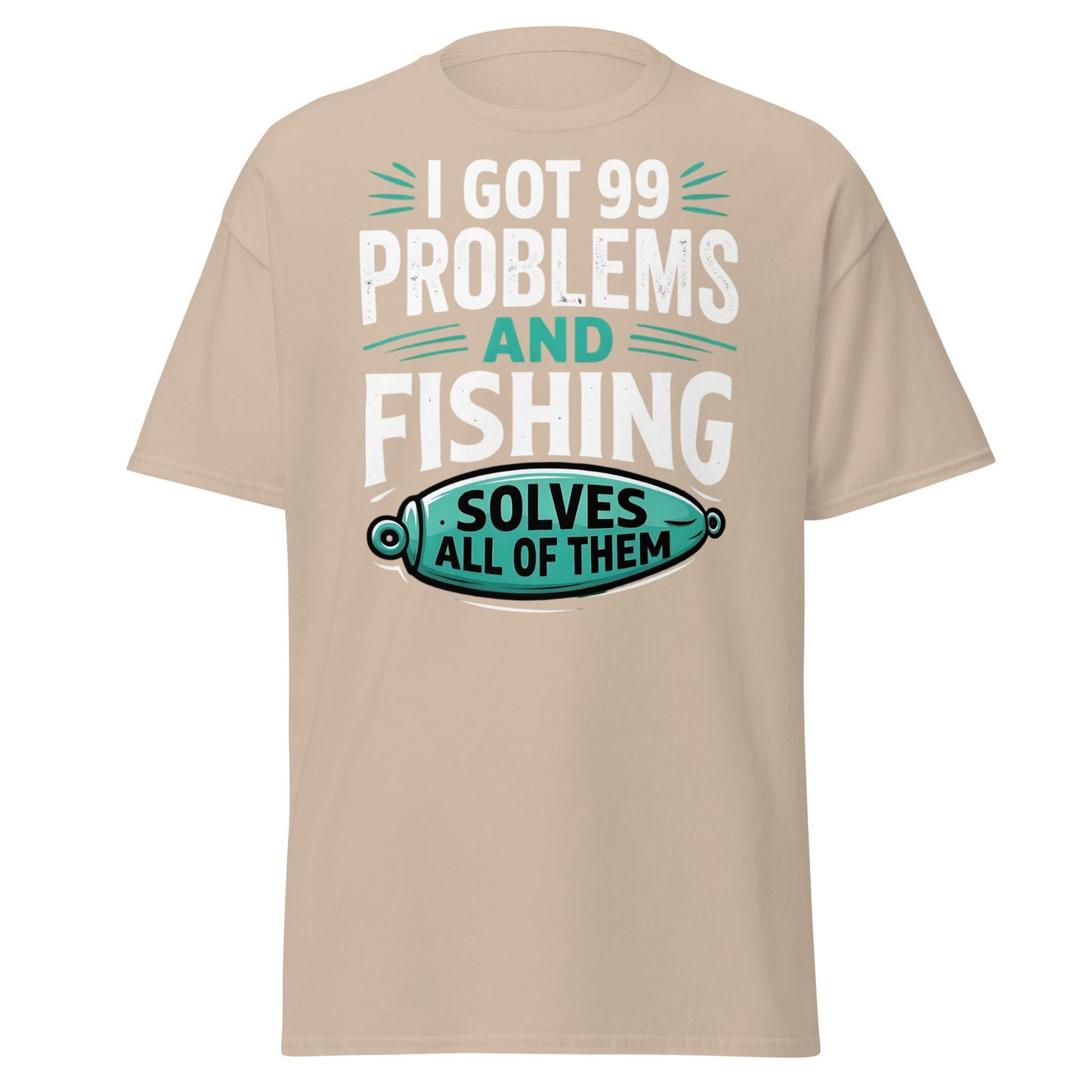 Funny Fishing 99 Problems T-Shirt - Clever Angler Gift Tee - Sand - T-Shirts Online