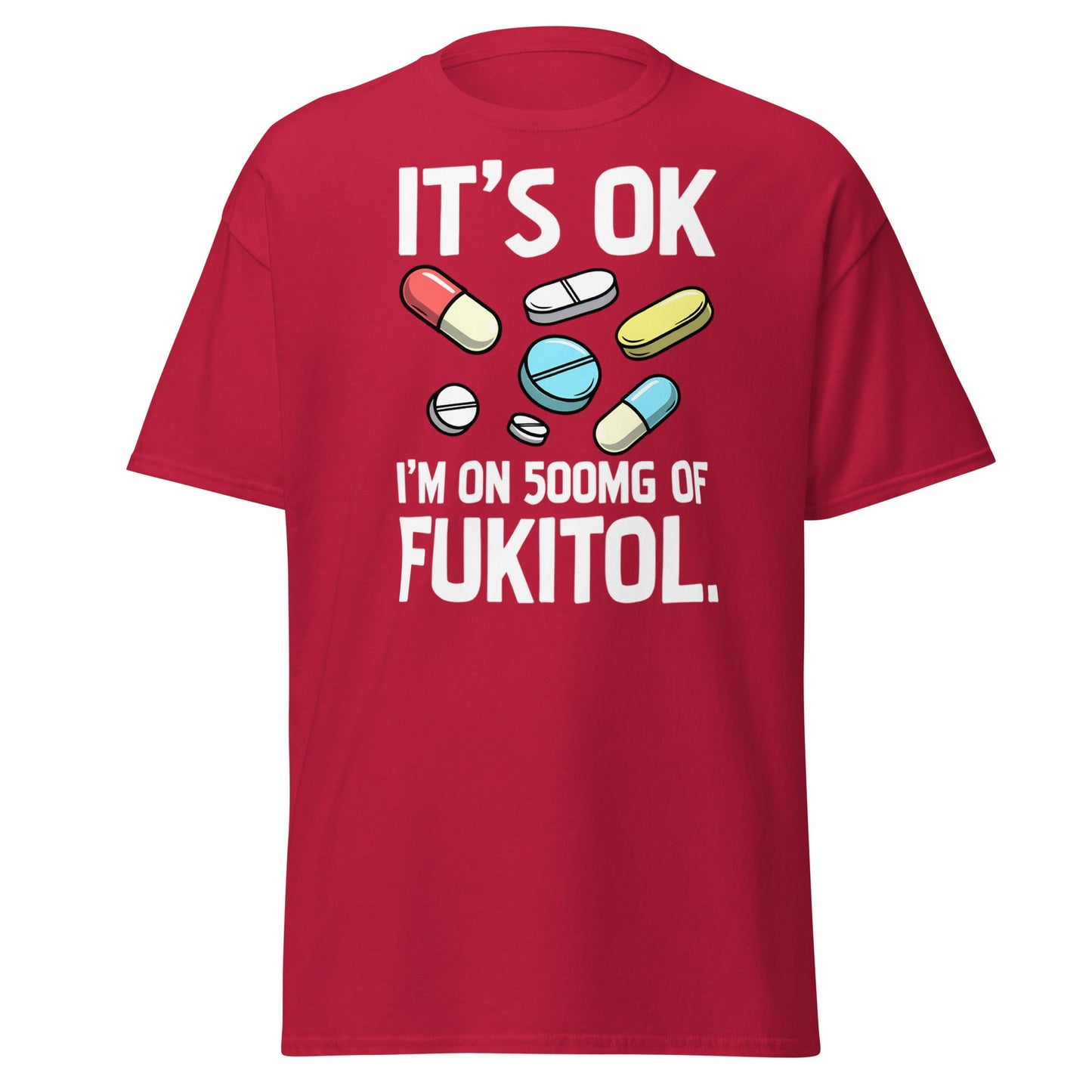 Funny Fukitol 500mg T-Shirt - Sarcastic Humor Tee - Cardinal - T-Shirts Online