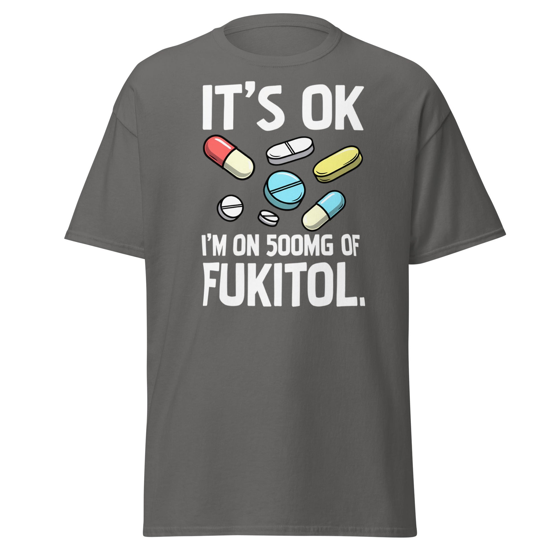 Funny Fukitol 500mg T-Shirt - Sarcastic Humor Tee - Charcoal - T-Shirts Online
