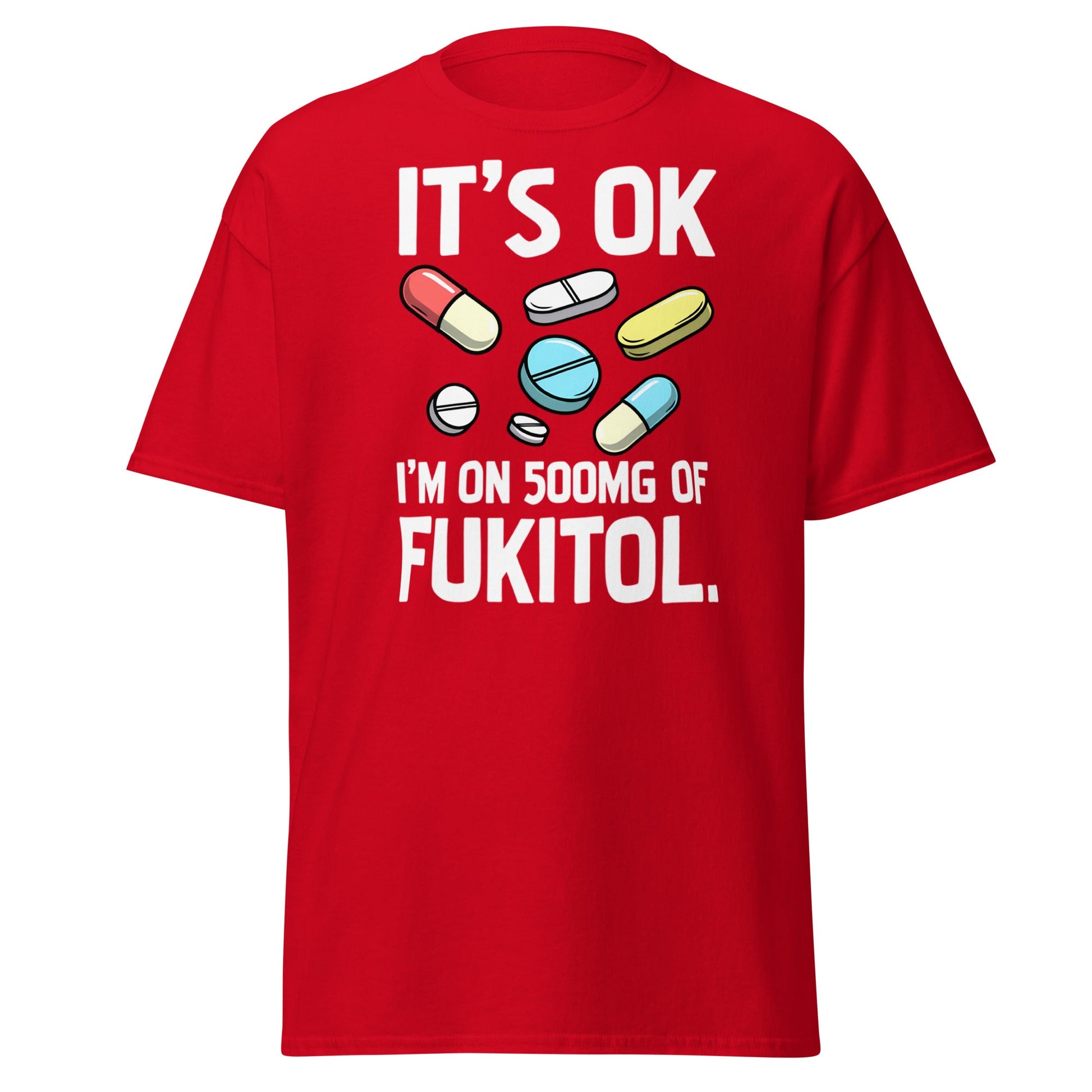 Funny Fukitol 500mg T-Shirt - Sarcastic Humor Tee - Red - T-Shirts Online