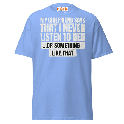 Funny Girlfriend Quote T-Shirt - Carolina Blue - T-Shirts Online