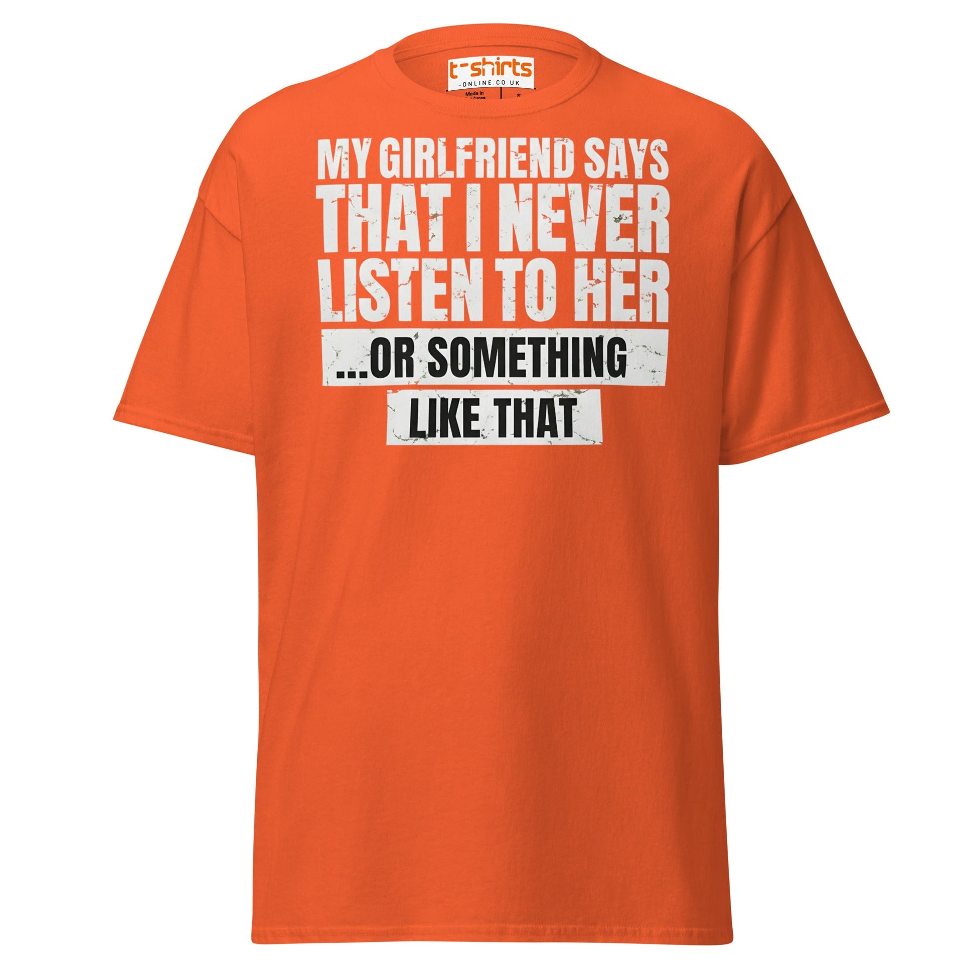 Funny Girlfriend Quote T-Shirt - Orange - T-Shirts Online