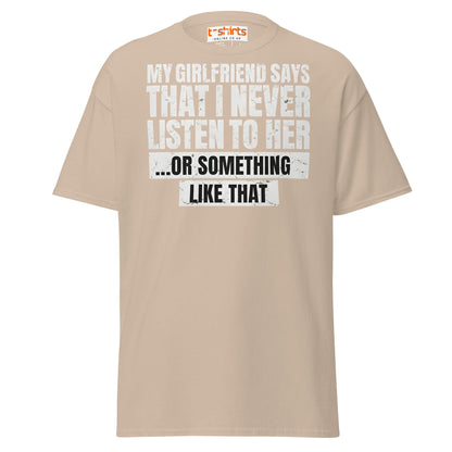 Funny Girlfriend Quote T-Shirt - Sand - T-Shirts Online