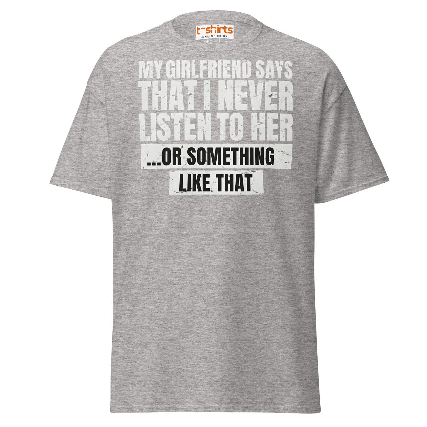 Funny Girlfriend Quote T-Shirt - Sport Grey - T-Shirts Online