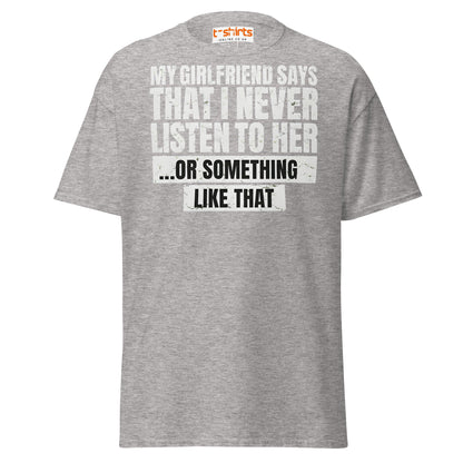 Funny Girlfriend Quote T-Shirt - Sport Grey - T-Shirts Online