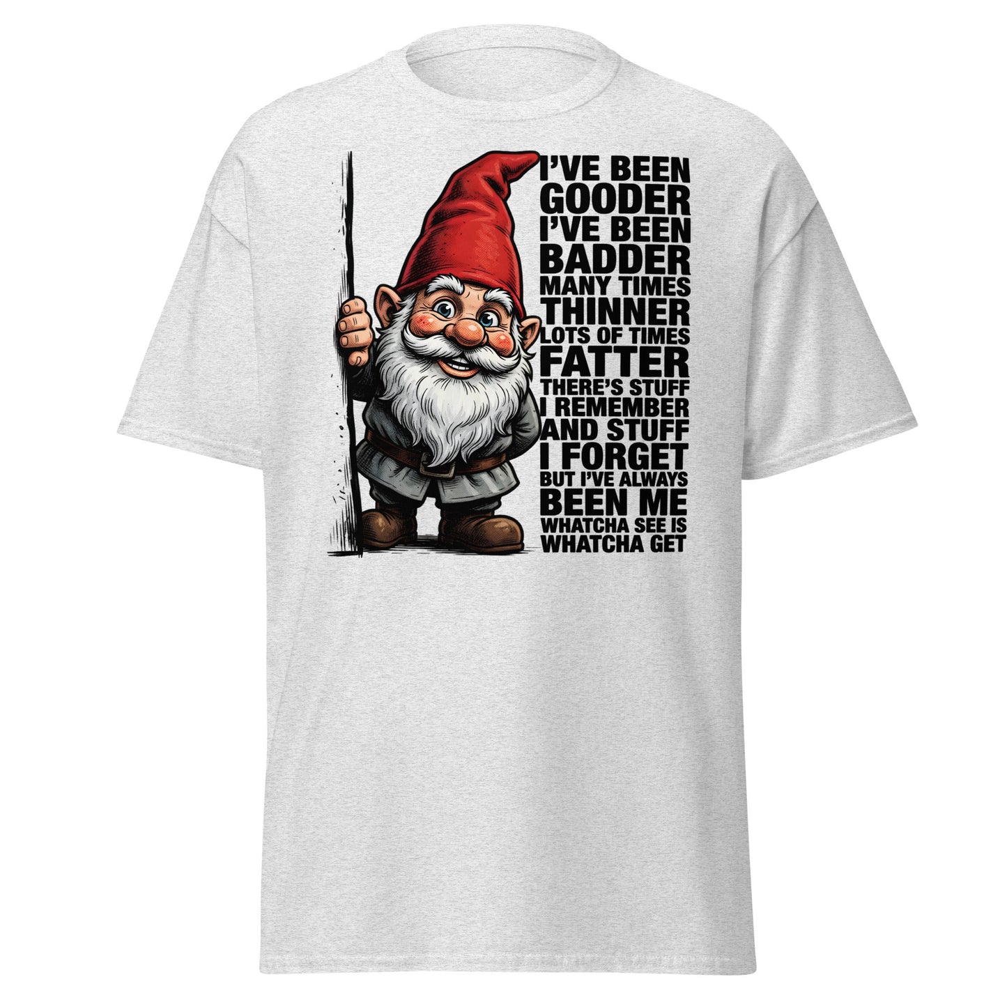 Funny Gnome T-Shirt - Whatcha See Is Whatcha Get - Ash - T-Shirts Online