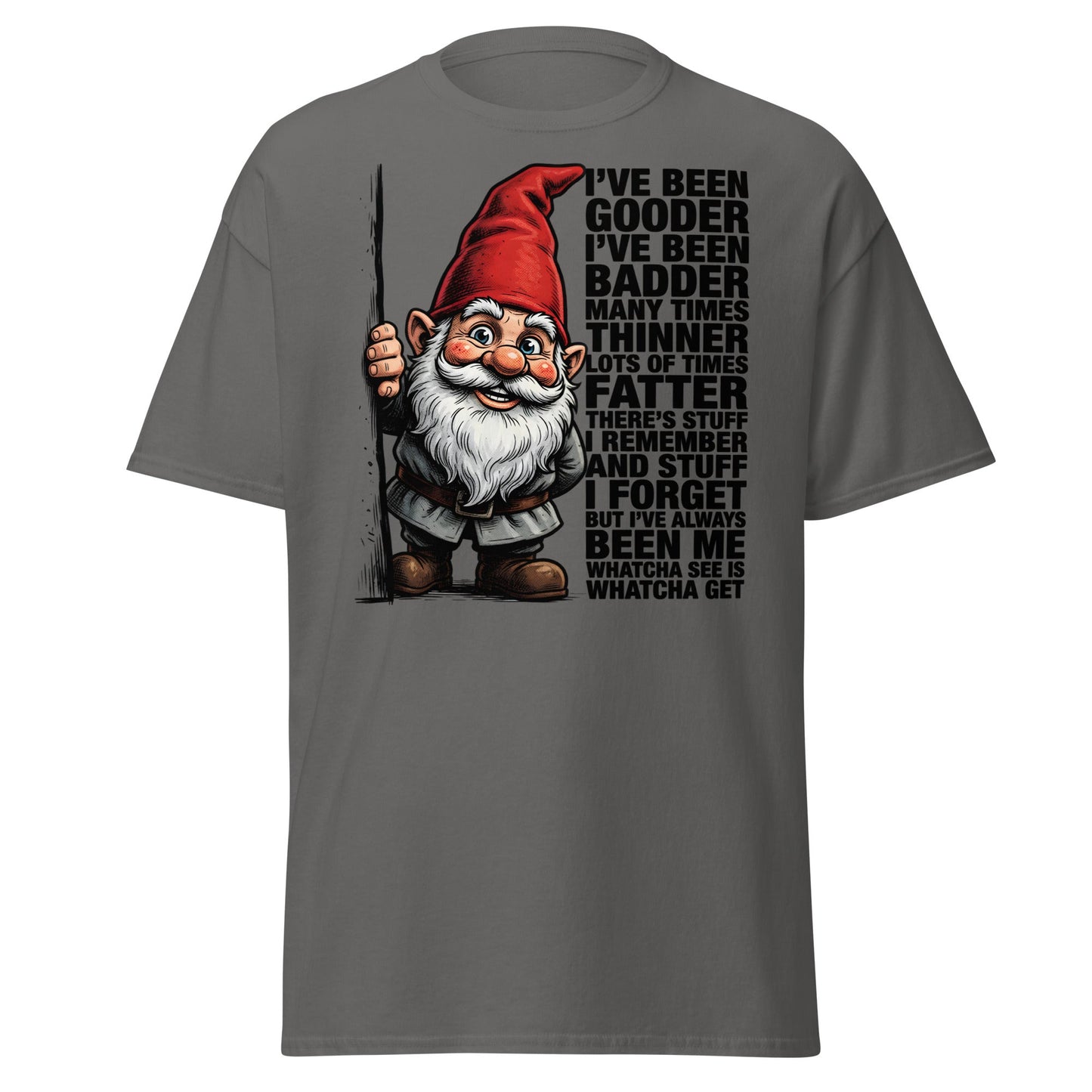 Funny Gnome T-Shirt - Whatcha See Is Whatcha Get - Charcoal - T-Shirts Online