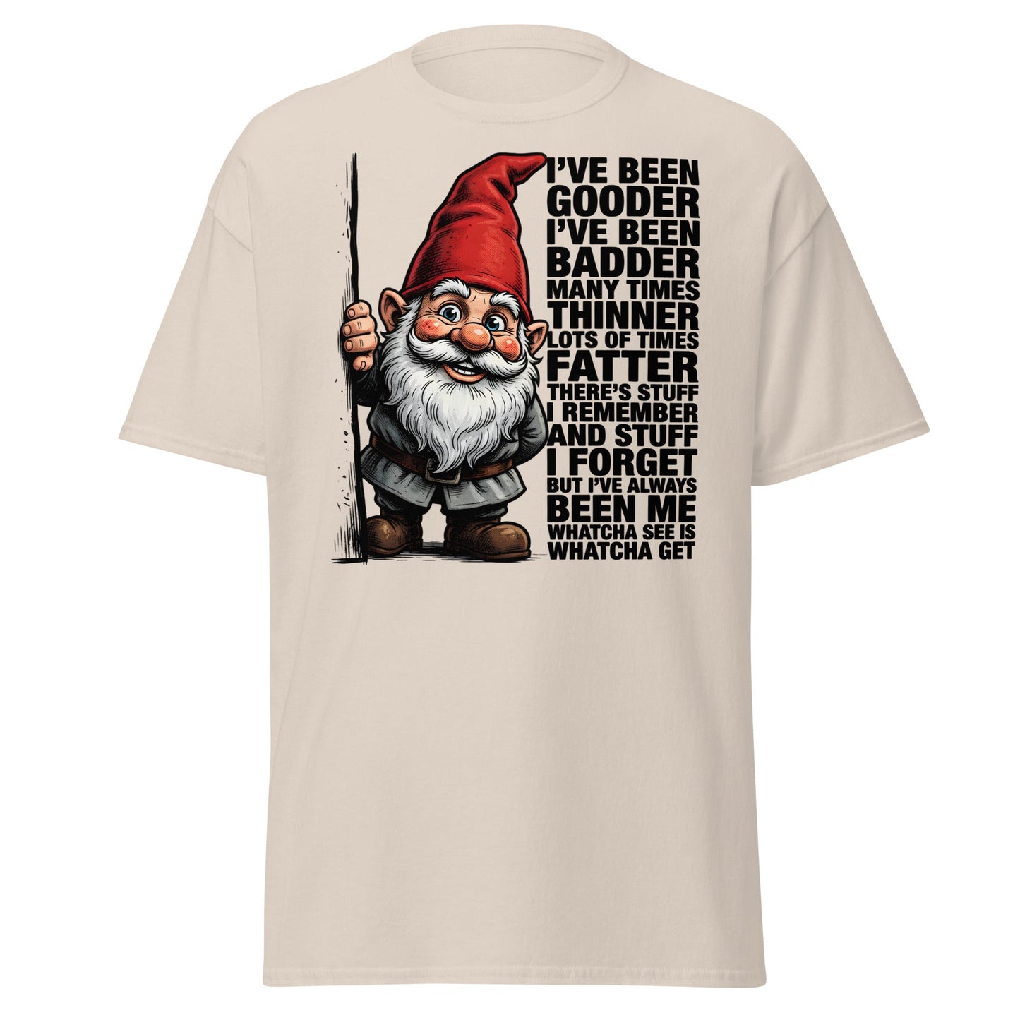 Funny Gnome T-Shirt - Whatcha See Is Whatcha Get - Natural - T-Shirts Online