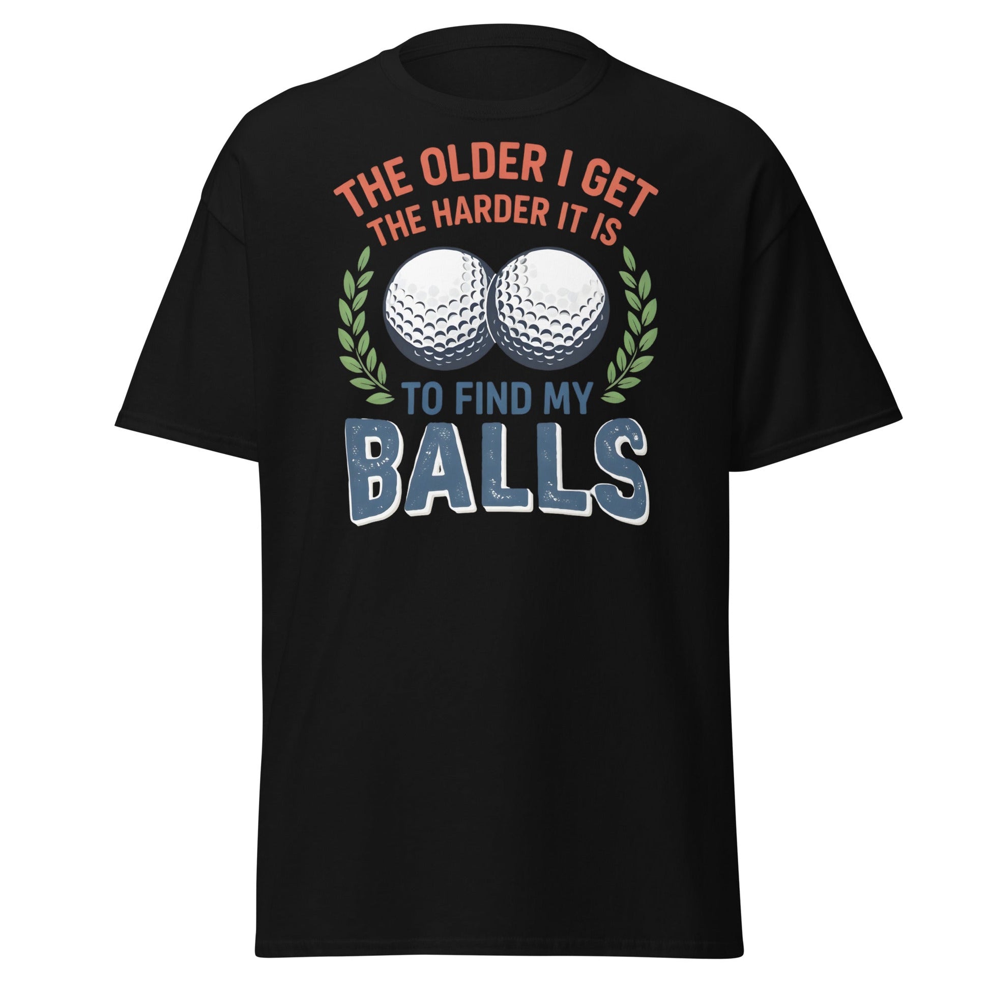 Funny Golf Balls T-Shirt - Relatable Aging Golfer Gag Gift - Black - T-Shirts Online