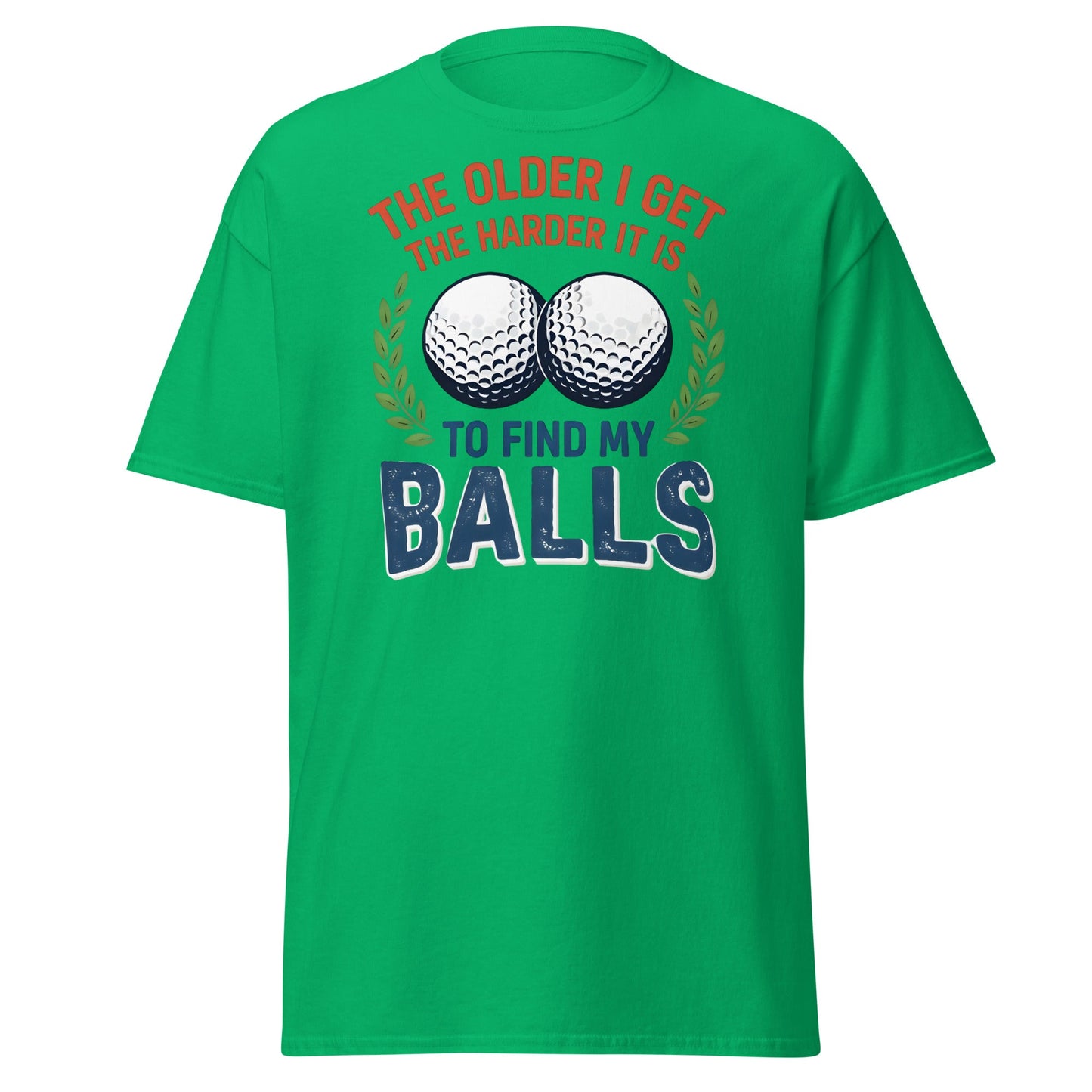 Funny Golf Balls T-Shirt - Relatable Aging Golfer Gag Gift - Irish Green - T-Shirts Online