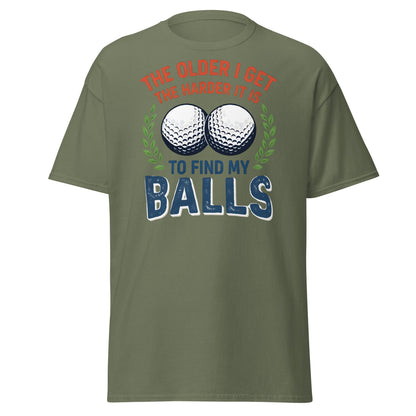 Funny Golf Balls T-Shirt - Relatable Aging Golfer Gag Gift - Military Green - T-Shirts Online