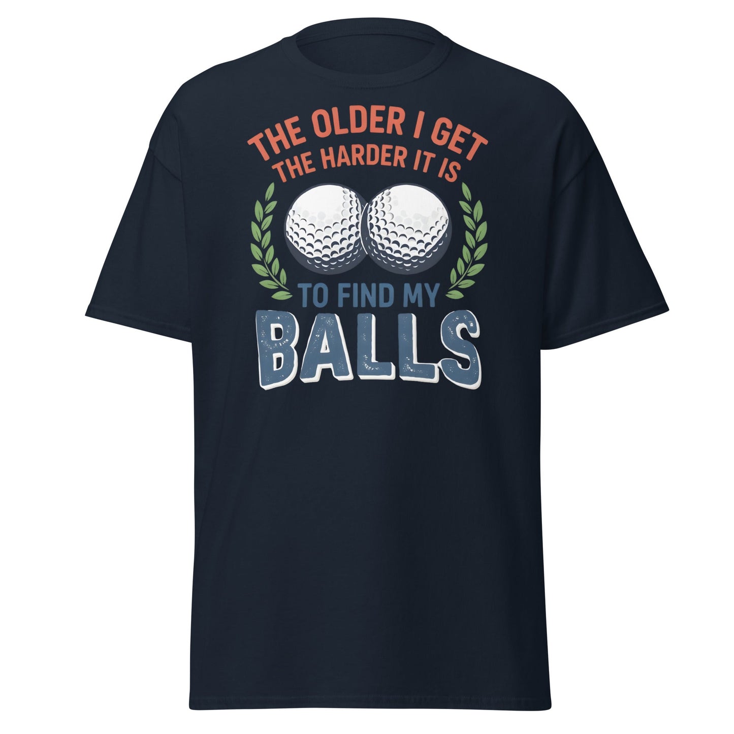 Funny Golf Balls T-Shirt - Relatable Aging Golfer Gag Gift - Navy - T-Shirts Online