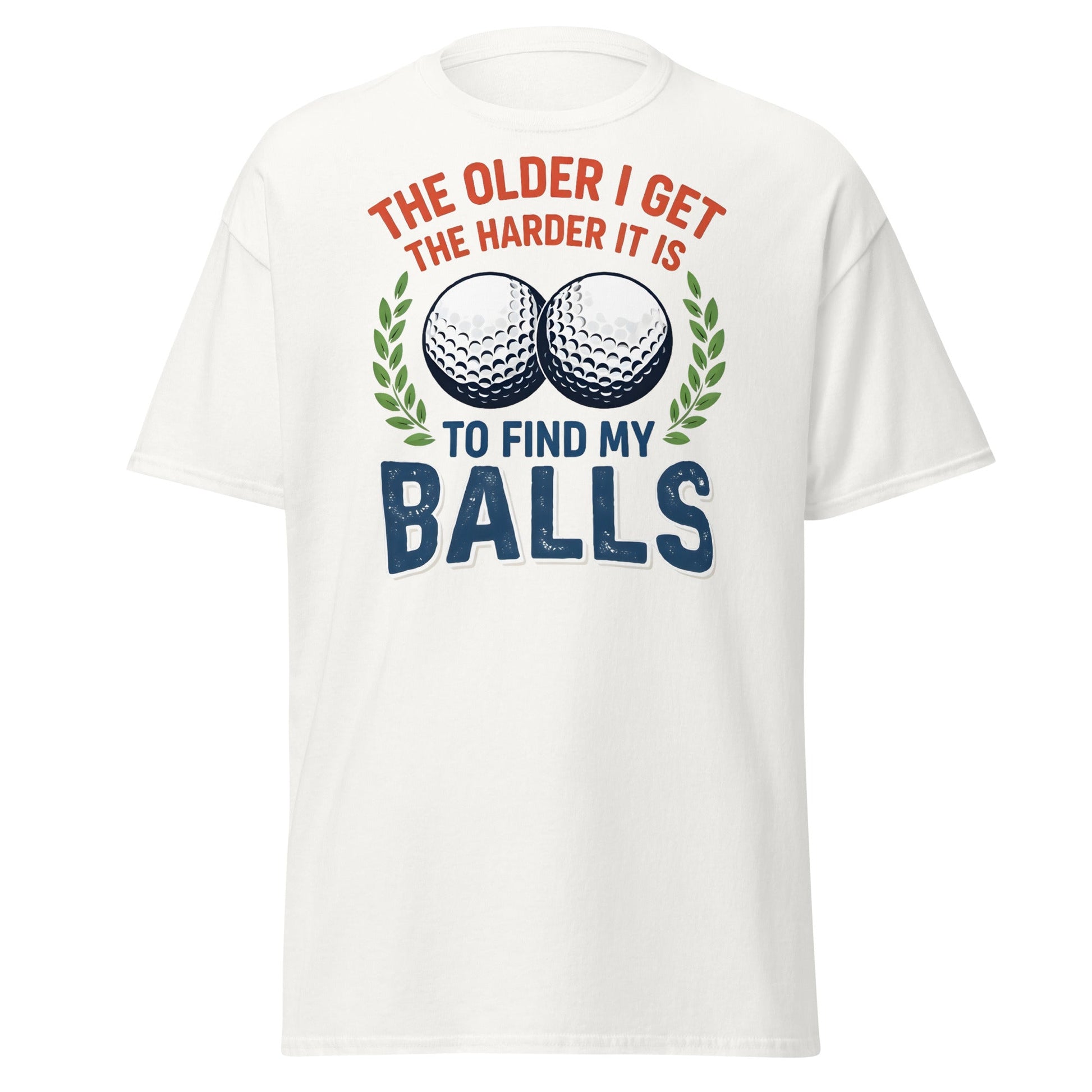 Funny Golf Balls T-Shirt - Relatable Aging Golfer Gag Gift - White - T-Shirts Online