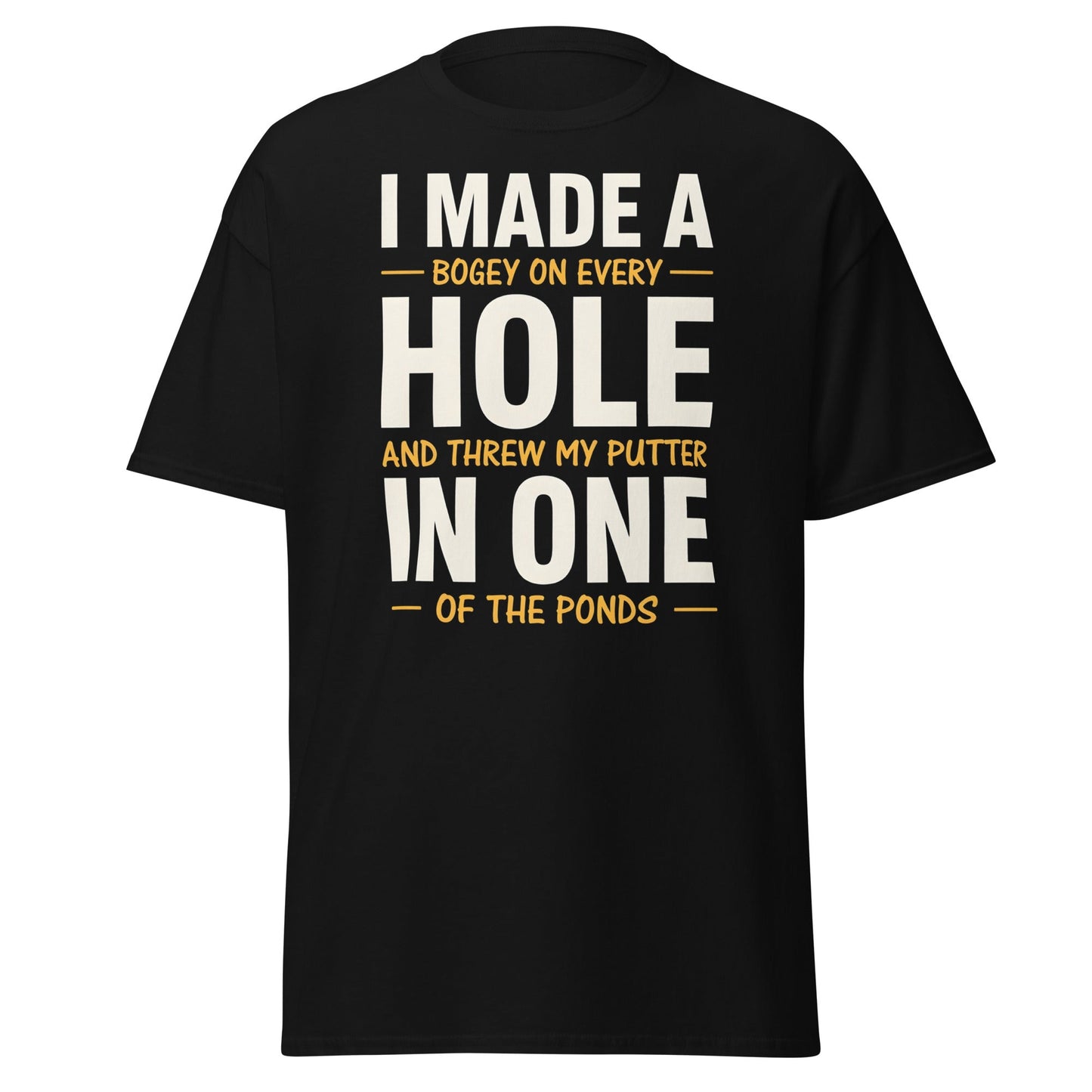 Funny Golf Putter In One T-Shirt - Sarcastic Bogey Golf Tee - Black - T-Shirts Online