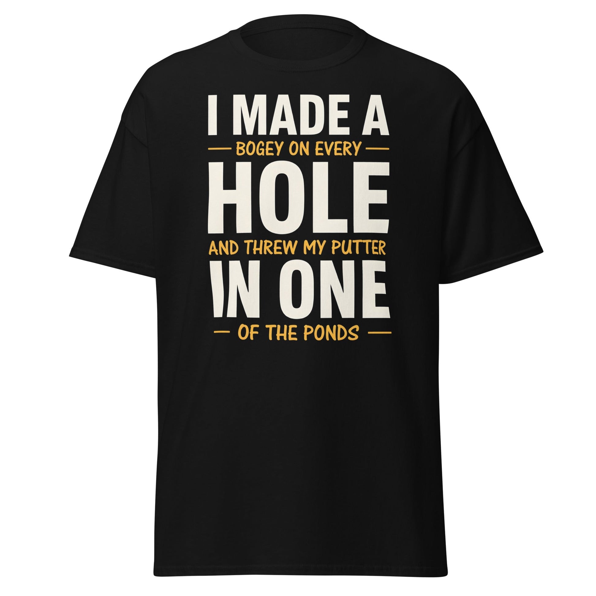 Funny Golf Putter In One T-Shirt - Sarcastic Bogey Golf Tee - Black - T-Shirts Online
