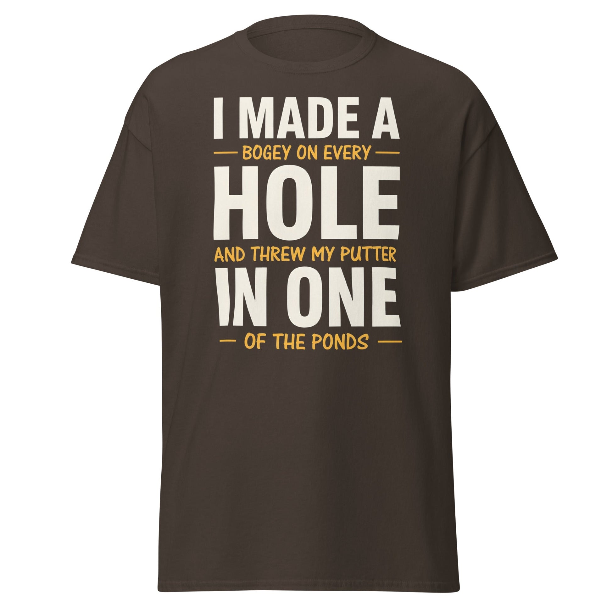 Funny Golf Putter In One T-Shirt - Sarcastic Bogey Golf Tee - Dark Chocolate - T-Shirts Online