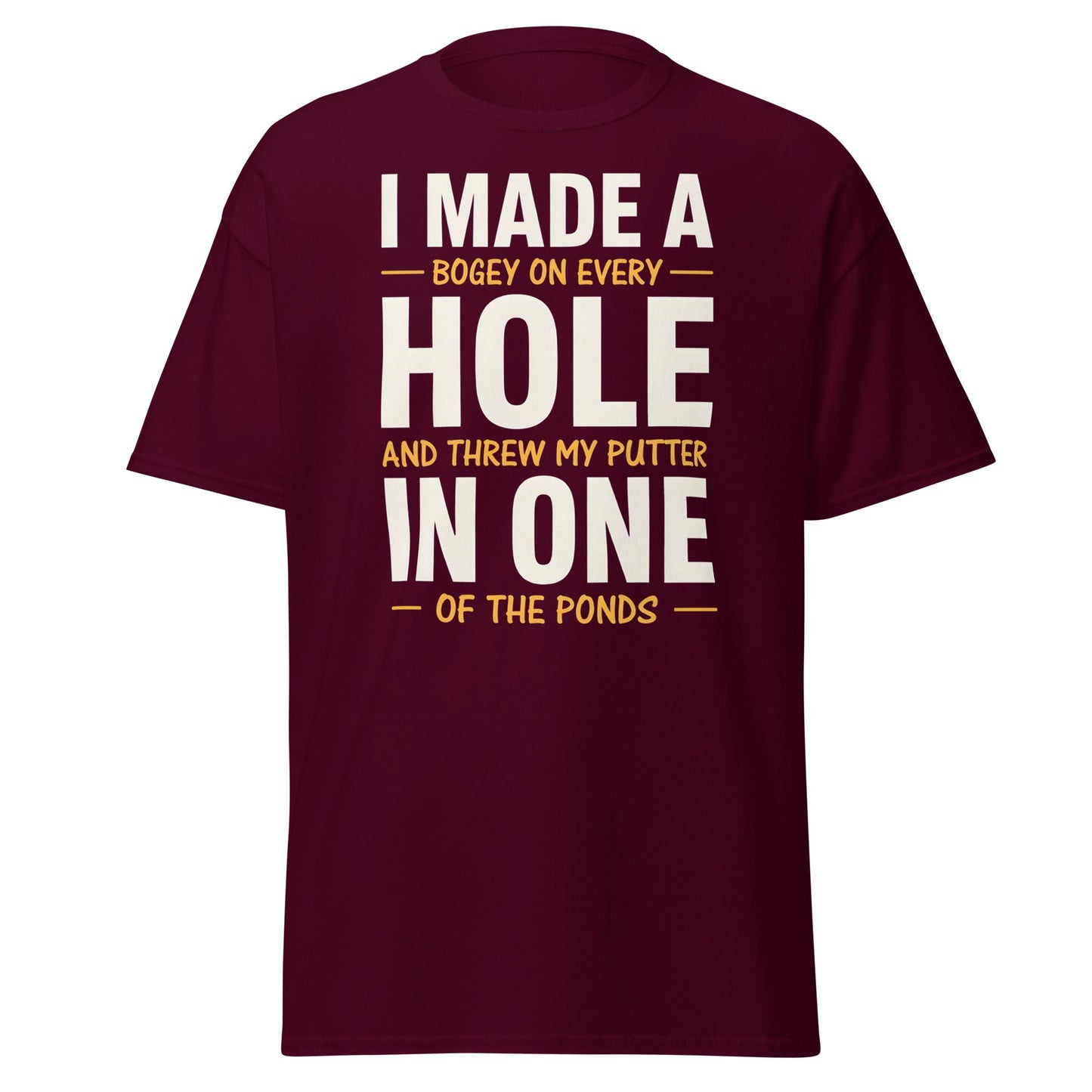 Funny Golf Putter In One T-Shirt - Sarcastic Bogey Golf Tee - Maroon - T-Shirts Online