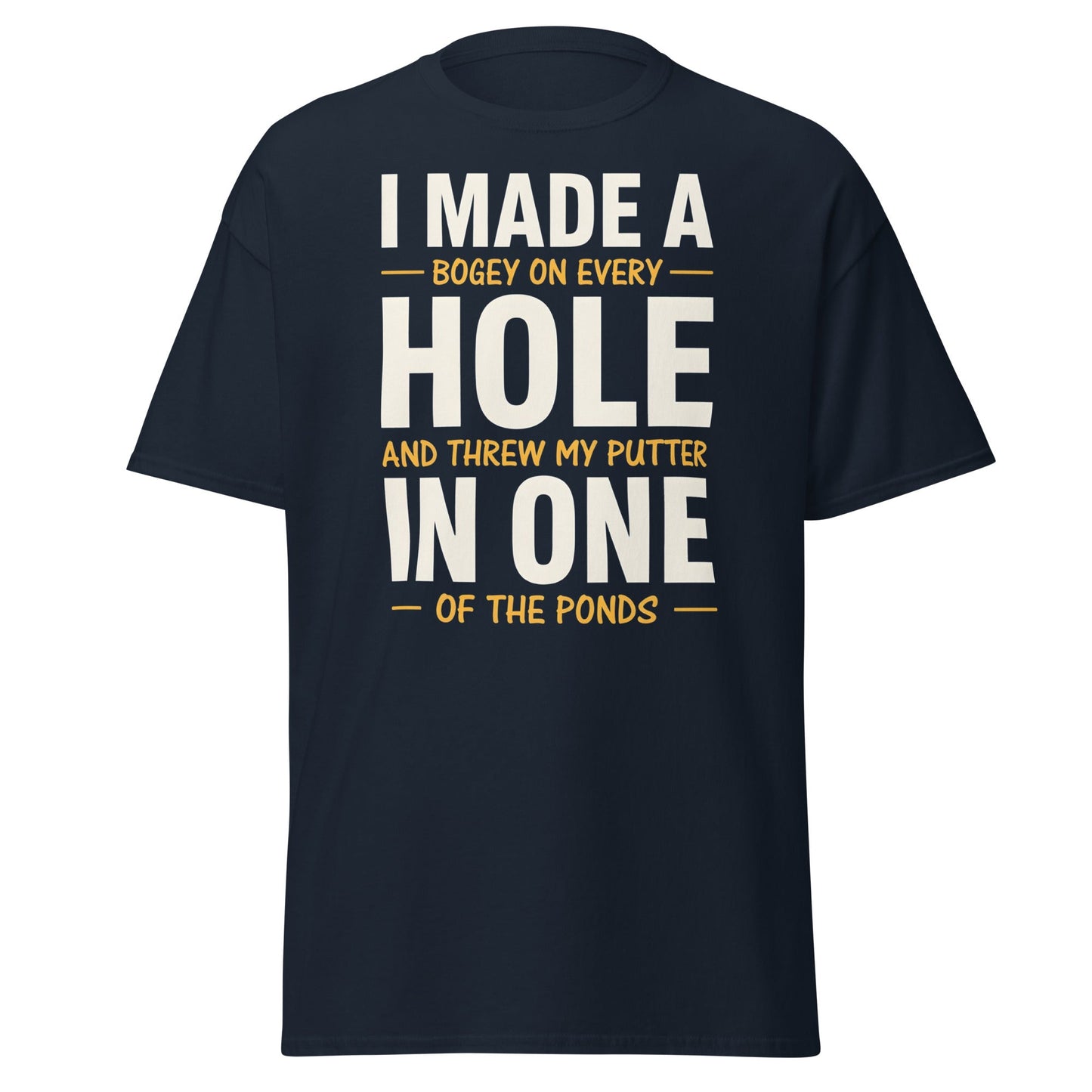 Funny Golf Putter In One T-Shirt - Sarcastic Bogey Golf Tee - Navy - T-Shirts Online