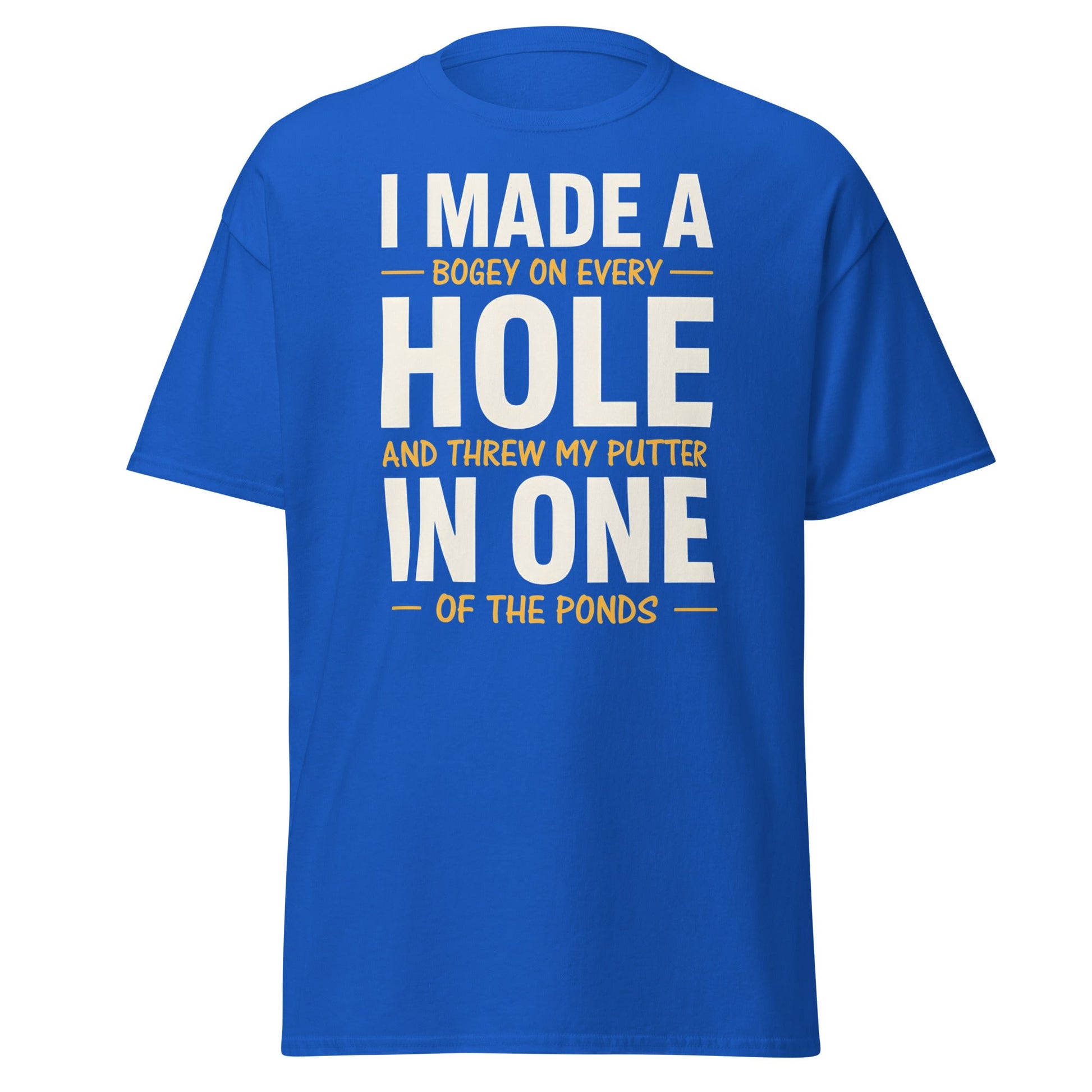 Funny Golf Putter In One T-Shirt - Sarcastic Bogey Golf Tee - Royal - T-Shirts Online