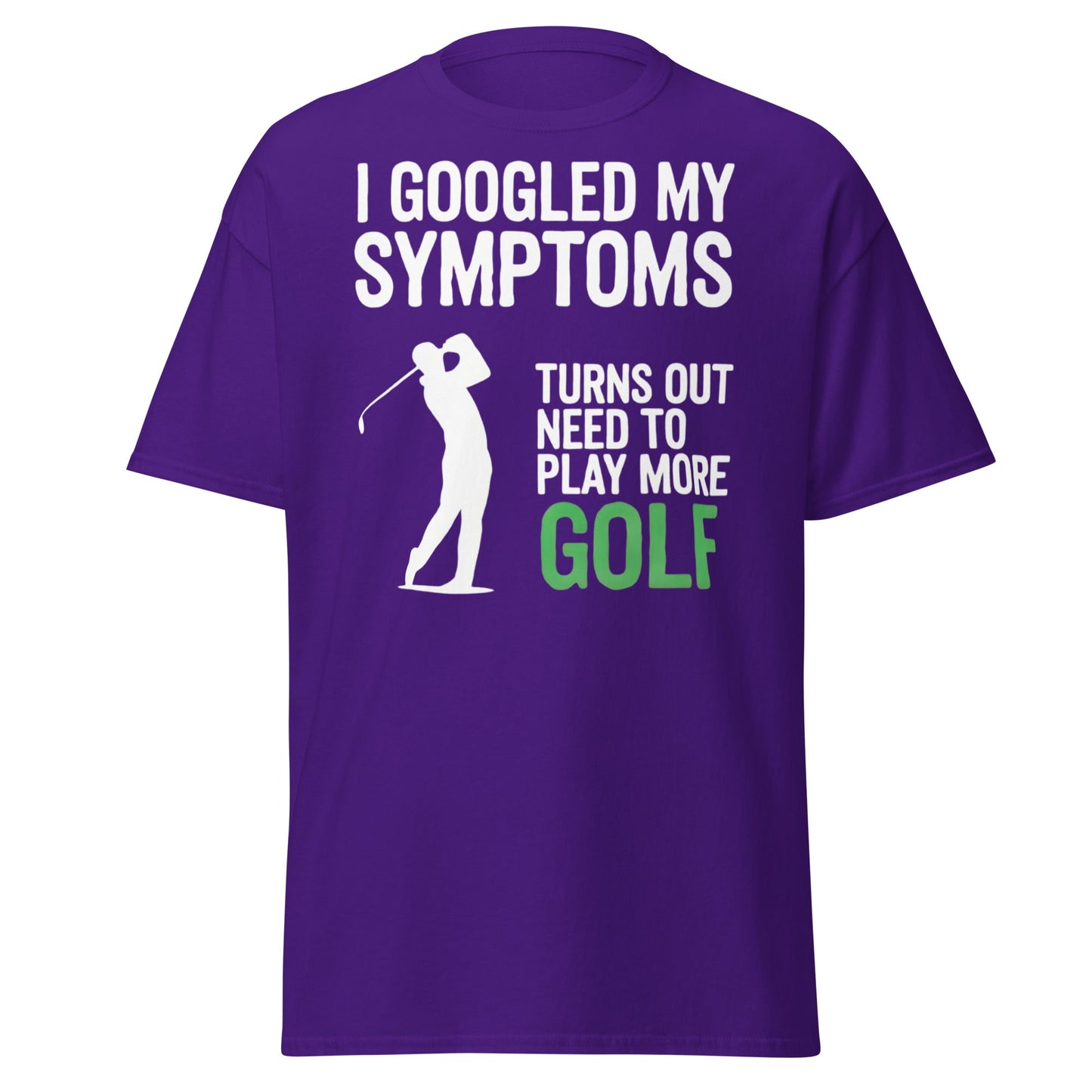 Funny Golf Symptoms T-Shirt - Need More Golf Tee - Purple - T-Shirts Online