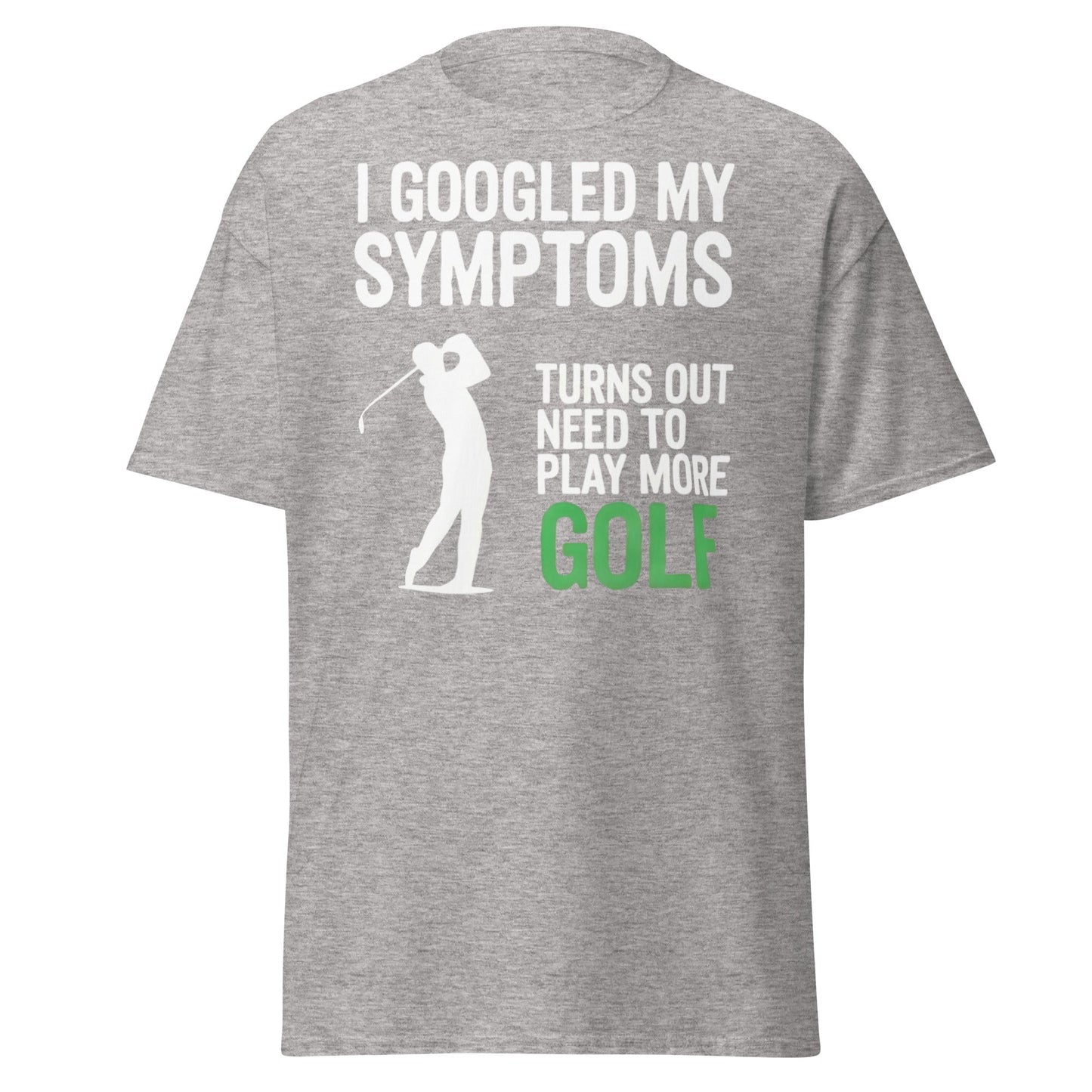 Funny Golf Symptoms T-Shirt - Need More Golf Tee - Sport Grey - T-Shirts Online