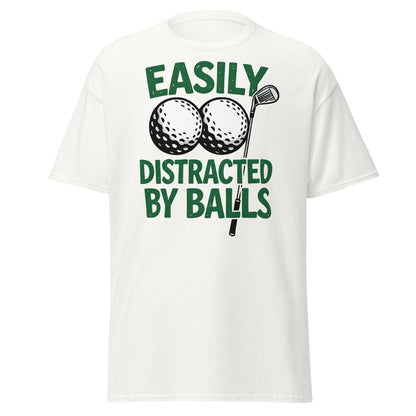 Funny Golf T-Shirt - Easily Distracted By Balls Adult Tee - White - T-Shirts Online