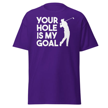 Funny Golf T-Shirt - Your Hole Is My Goal Adult Humor Tee - Purple - T-Shirts Online