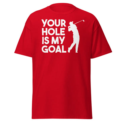 Funny Golf T-Shirt - Your Hole Is My Goal Adult Humor Tee - Red - T-Shirts Online