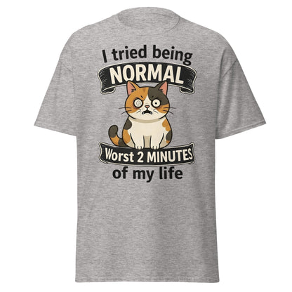 Funny Grumpy Cat T-Shirt | I Tried Being Normal Tee - Sport Grey - T-Shirts Online