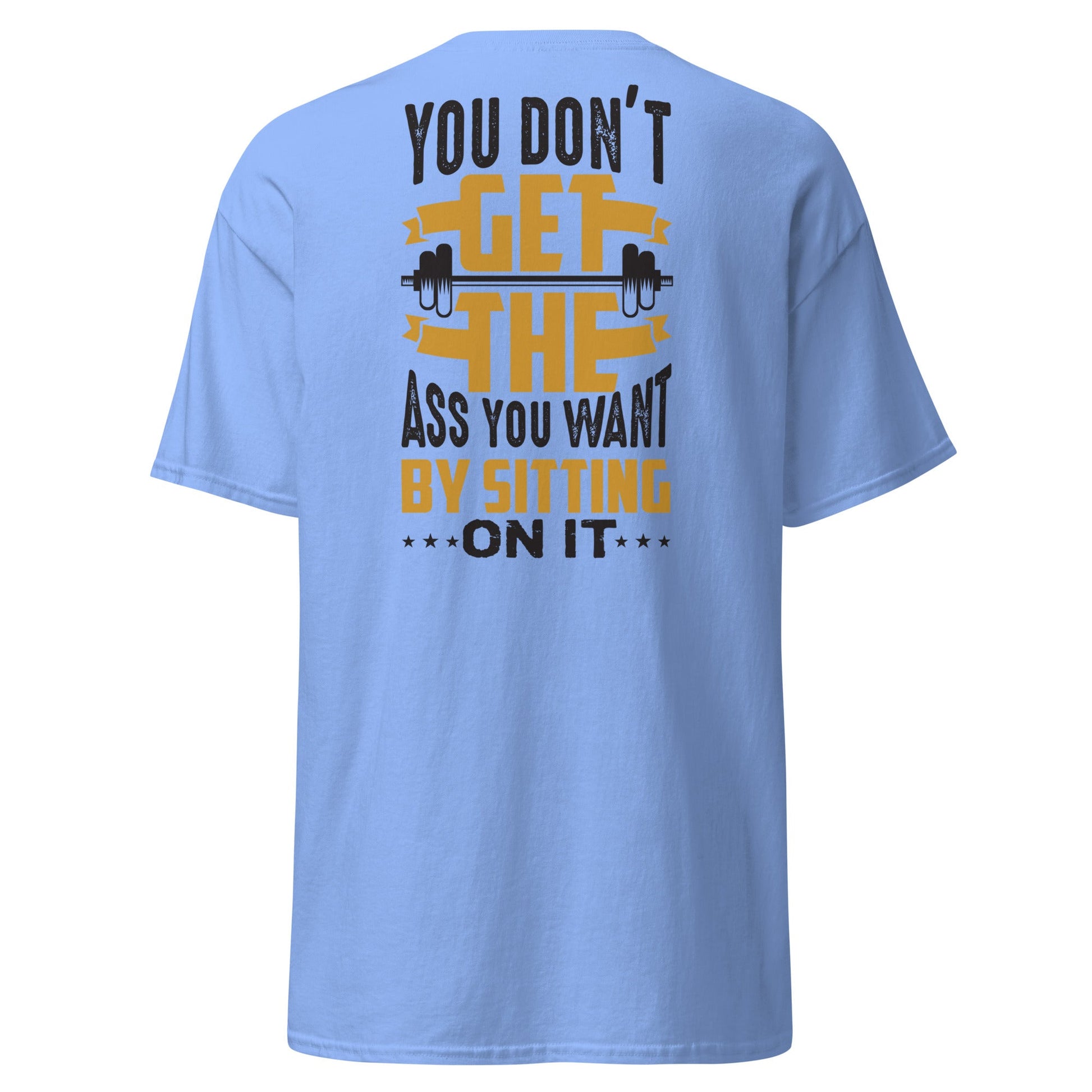 Funny Gym Motivation T-Shirt - Carolina Blue - T-Shirts Online