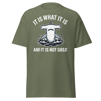 Funny Hammerhead Shark T-Shirt - It Is What It Is Tee - Military Green - T-Shirts Online