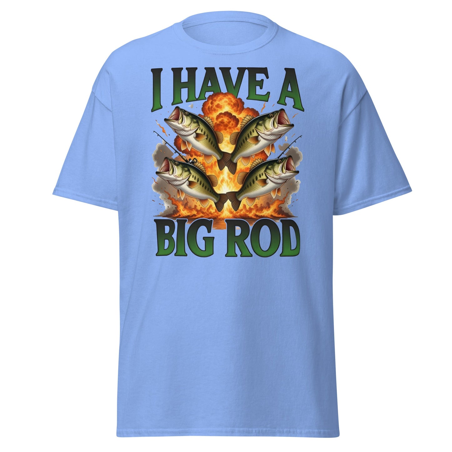 Funny I Have A Big Rod Fishing T-Shirt - Bass Fishing Tee - Carolina Blue - T-Shirts Online