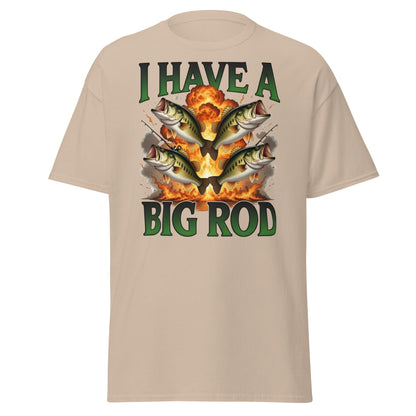 Funny I Have A Big Rod Fishing T-Shirt - Bass Fishing Tee - Sand - T-Shirts Online