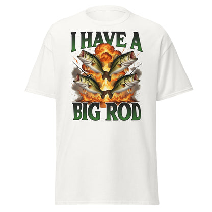 Funny I Have A Big Rod Fishing T-Shirt - Bass Fishing Tee - White - T-Shirts Online
