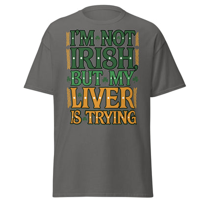 Funny I'm Not Irish My Liver Is Trying St. Patrick's Day Tee - Charcoal - T-Shirts Online