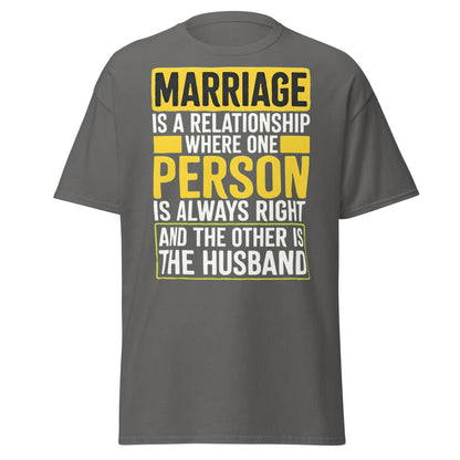 Funny Marriage Always Right Husband T-Shirt - Charcoal - T-Shirts Online