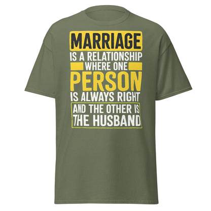 Funny Marriage Always Right Husband T-Shirt - Military Green - T-Shirts Online