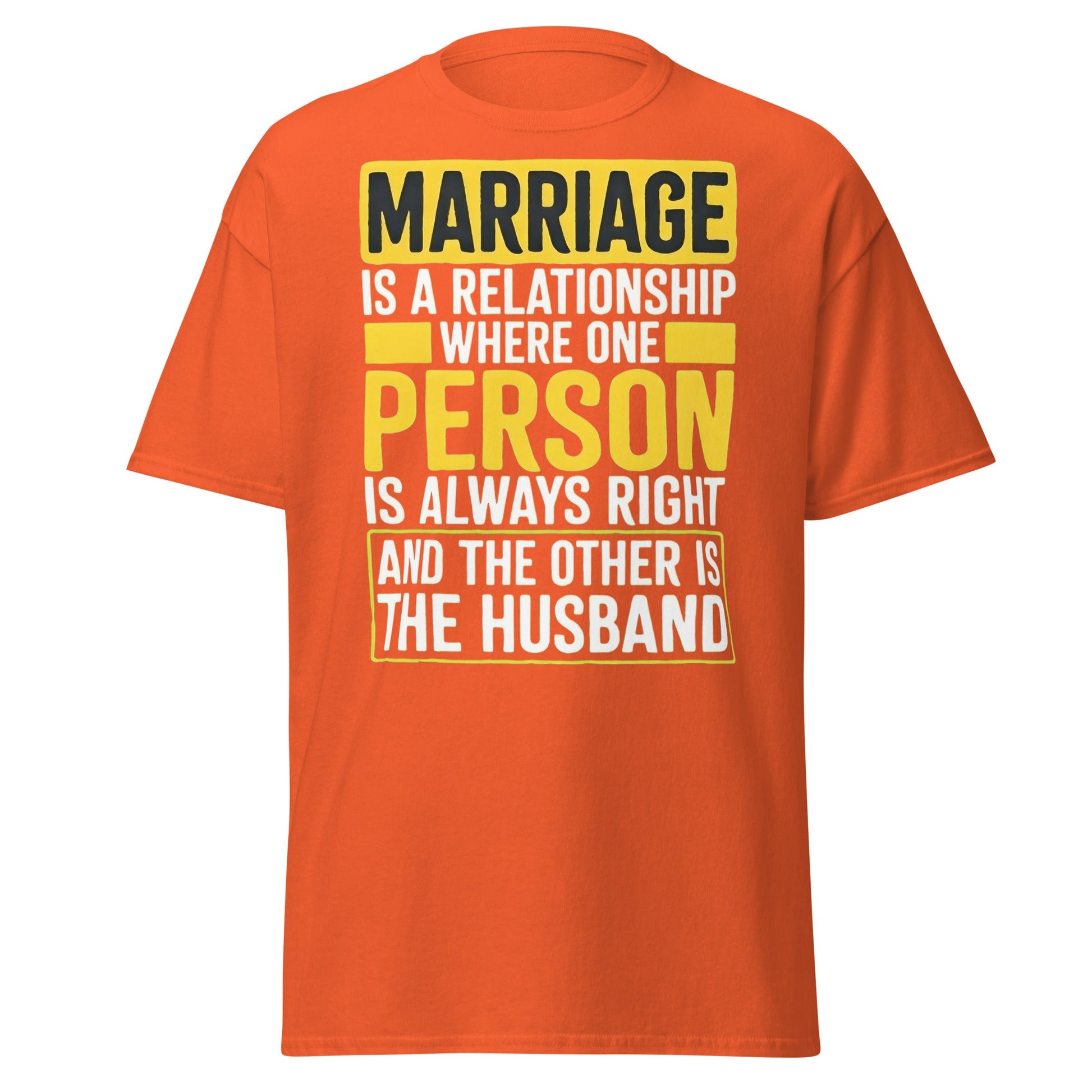 Funny Marriage Always Right Husband T-Shirt - Orange - T-Shirts Online