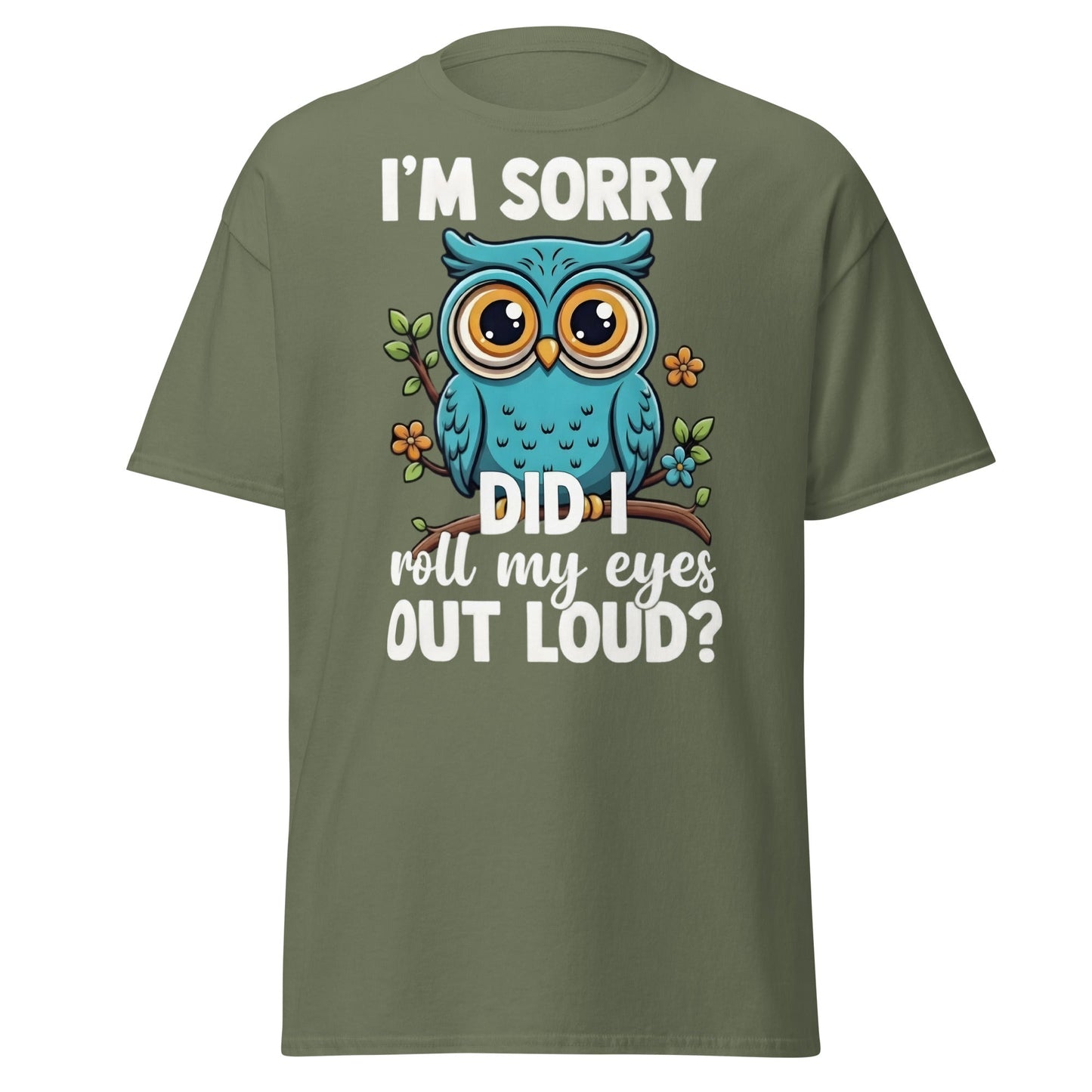 Funny Owl Eye Roll T-Shirt - Sarcastic Humor Graphic Tee - Military Green - T-Shirts Online