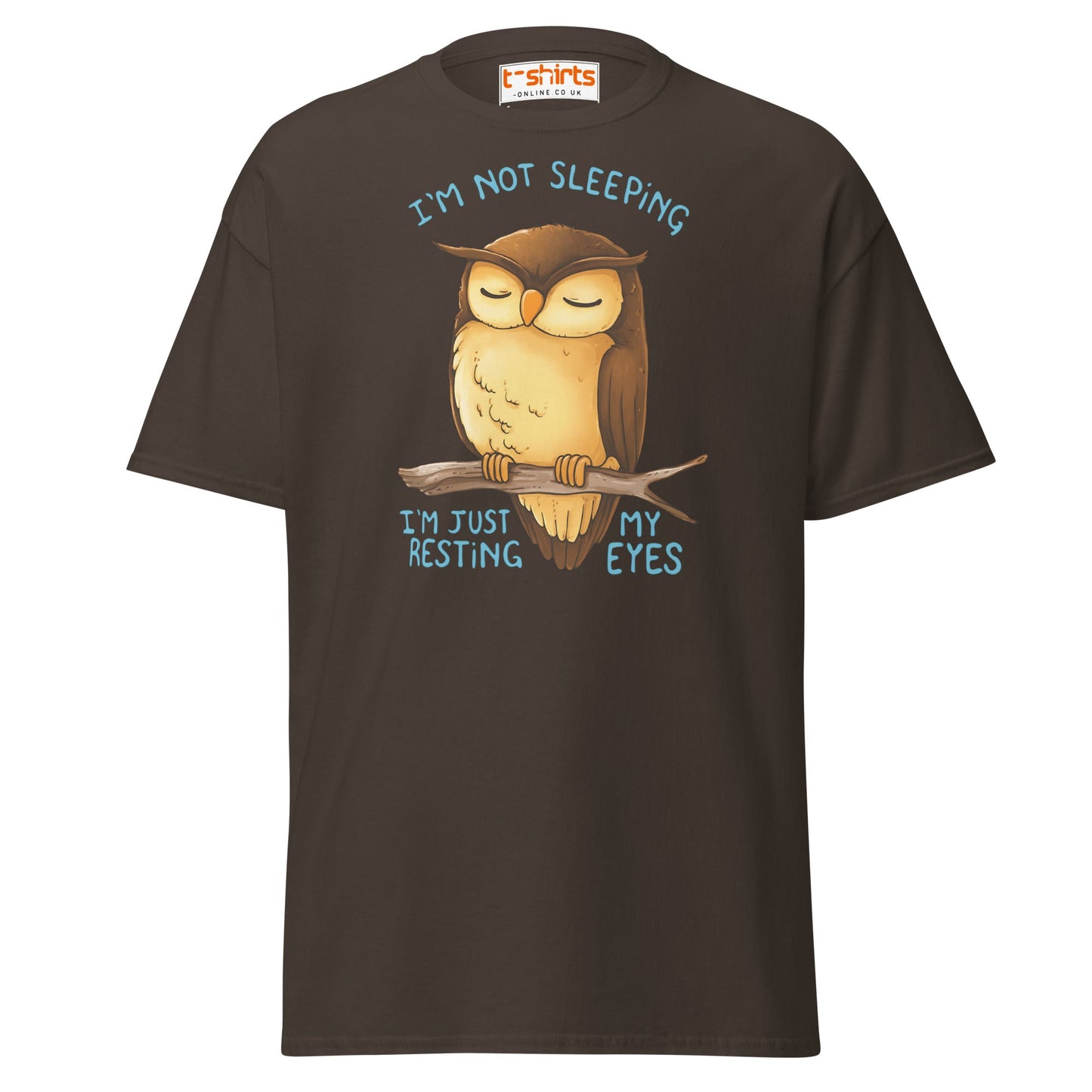 Funny Owl T-Shirt – I’m Not Sleeping Resting My Eyes Tee - Dark Chocolate - T-Shirts Online