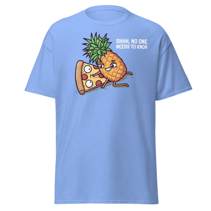Funny Pineapple on Pizza T-Shirt | Shhh No One Needs To Know - Carolina Blue - T-Shirts Online