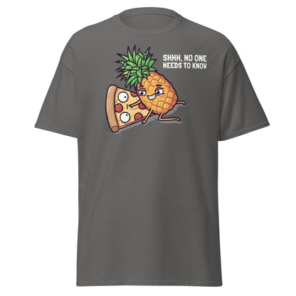 Funny Pineapple on Pizza T-Shirt | Shhh No One Needs To Know - Charcoal - T-Shirts Online