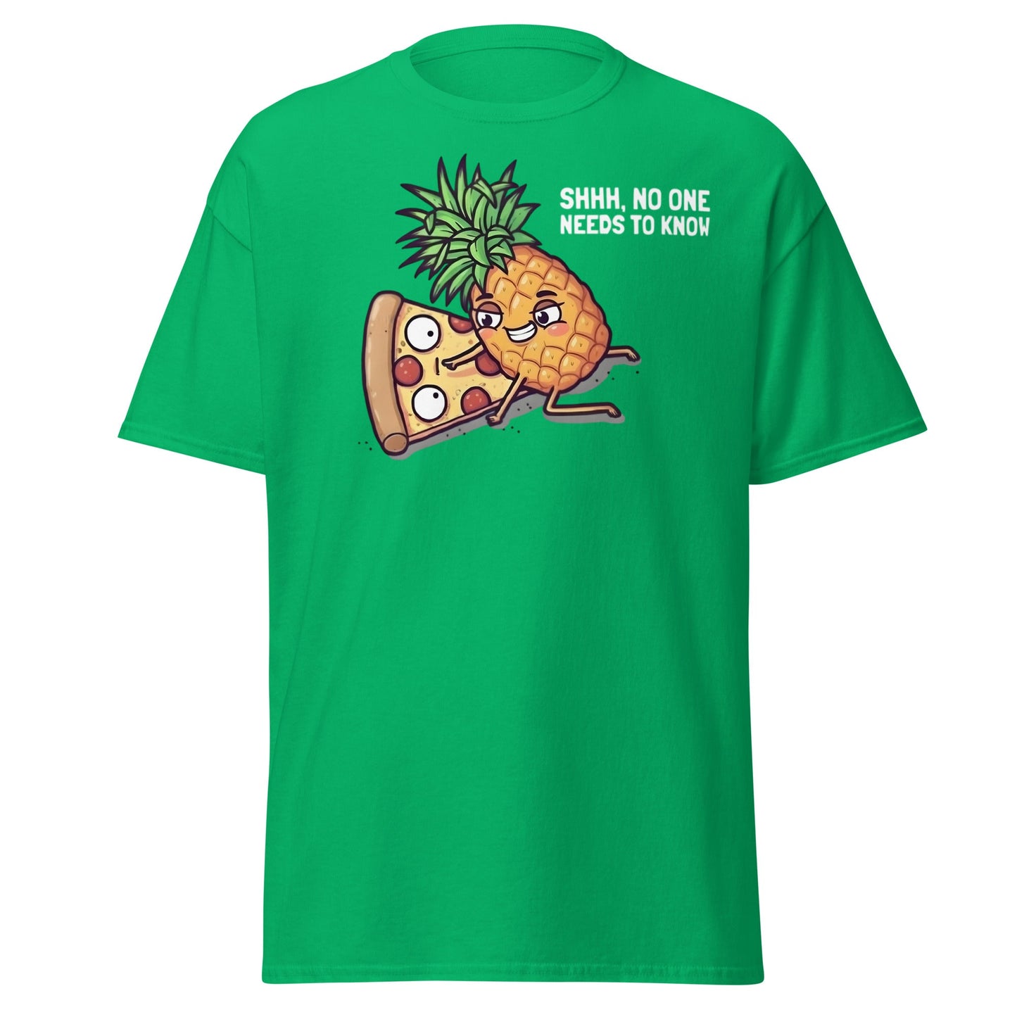 Funny Pineapple on Pizza T-Shirt | Shhh No One Needs To Know - Irish Green - T-Shirts Online