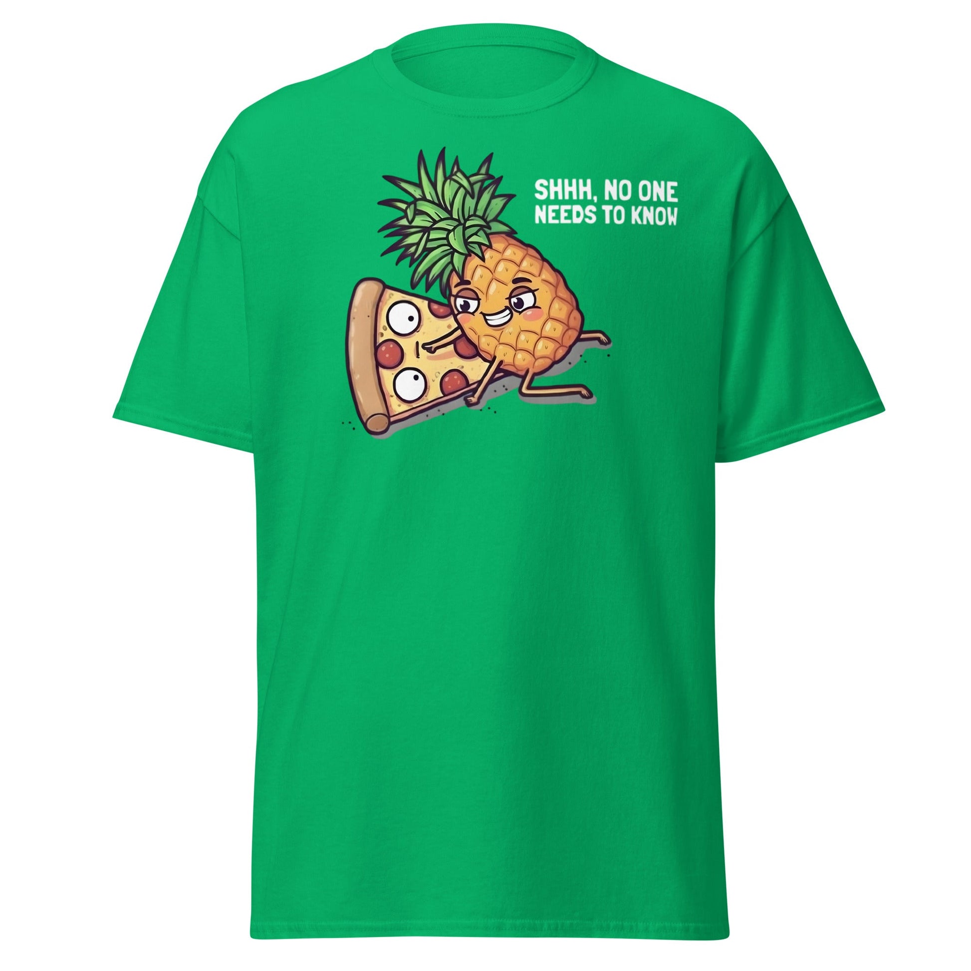 Funny Pineapple on Pizza T-Shirt | Shhh No One Needs To Know - Irish Green - T-Shirts Online