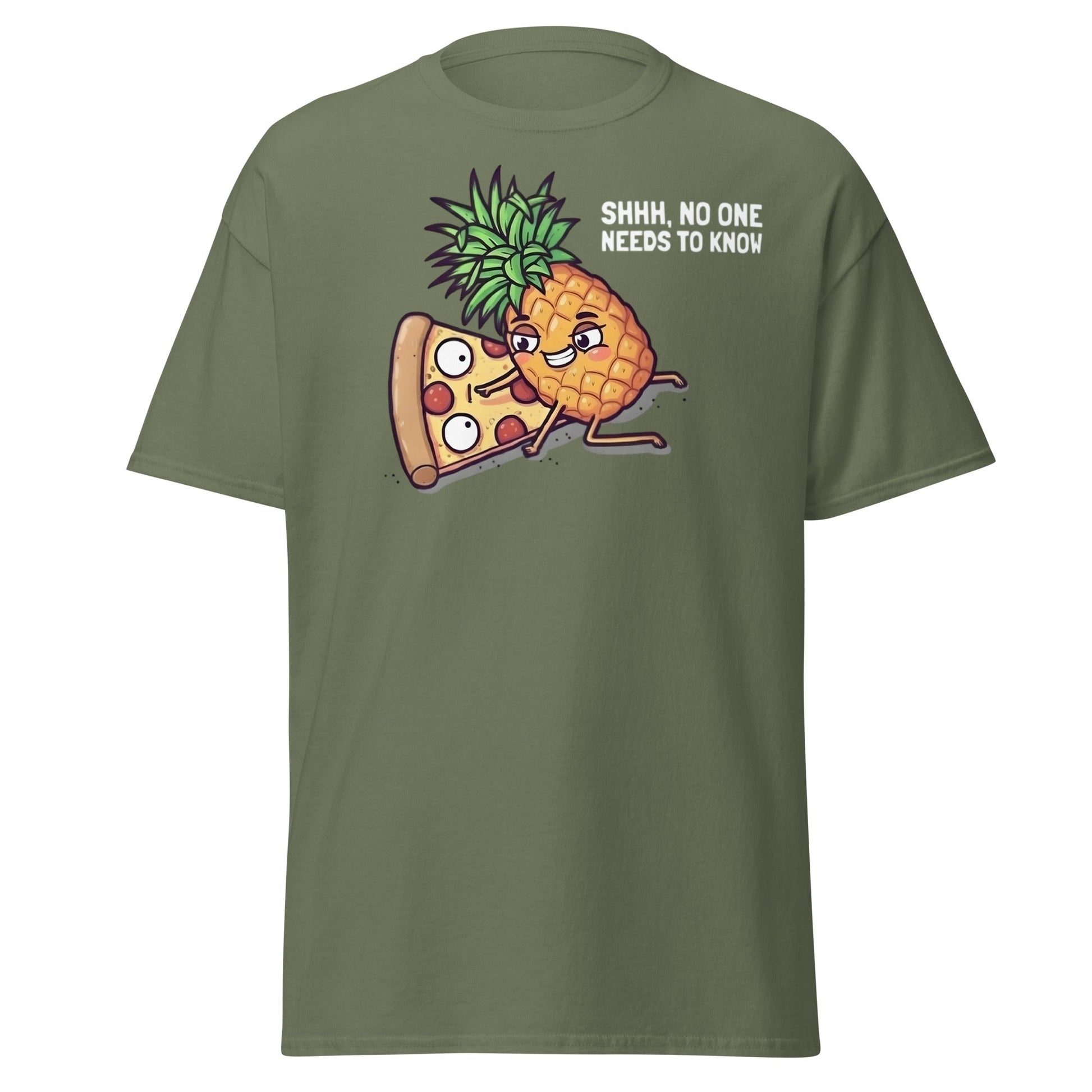 Funny Pineapple on Pizza T-Shirt | Shhh No One Needs To Know - Military Green - T-Shirts Online