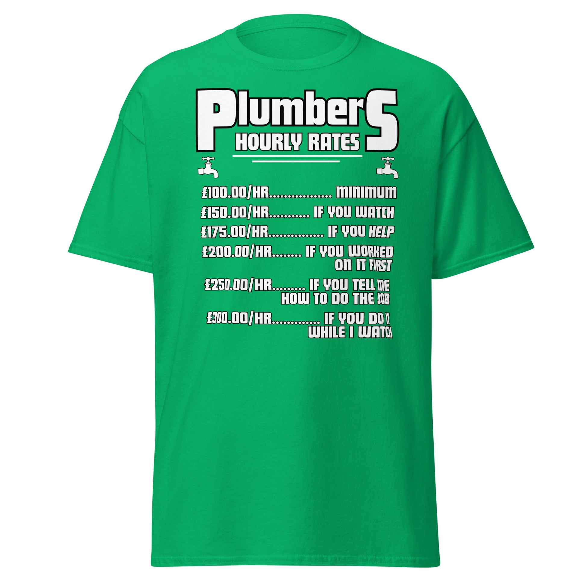 Funny Plumber Hourly Rates T-Shirt | Trade Humor Tee - Irish Green - T-Shirts Online